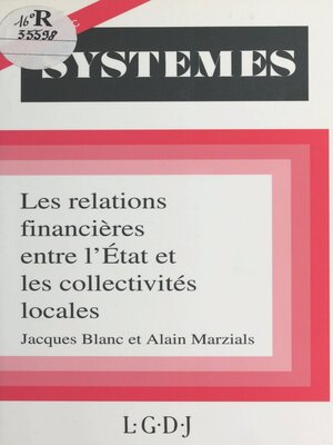 cover image of Les Relations financières entre l'État et les collectivités locales